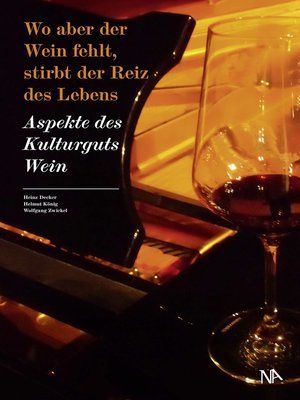 cover image of Wo aber der Wein fehlt, stirbt der Reiz des Lebens